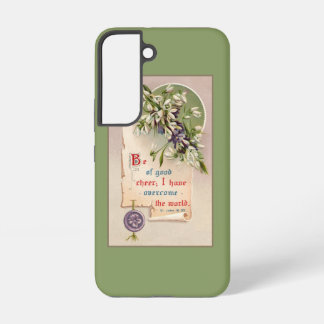 Be Of Good Cheer Samsung Galaxy Case