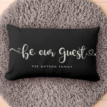 Be Our guest Custom Text Family Modern Stylish Lumbar Pillow<br><div class="desc">Modern trendy script calligraphy with heart flourishes reading "Be our guest" on this elegant black and ivory lumbar throw pillow,  perfect to welcome guests to your home,  vacation rental,  or bed and breakfast.</div>