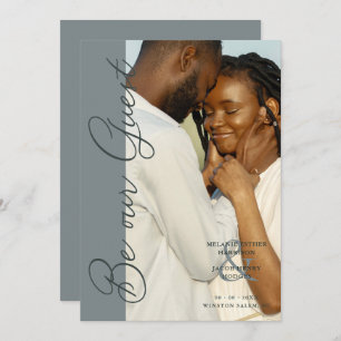 Be our Guest Quote Minimalist Photo Fun Typography Save The Date