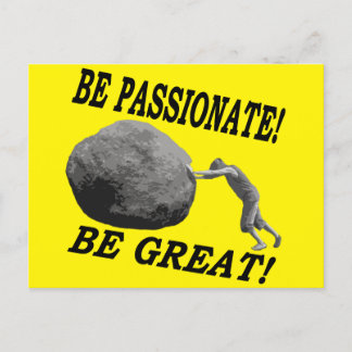 Be Passionate! Be Great! Design Postcard