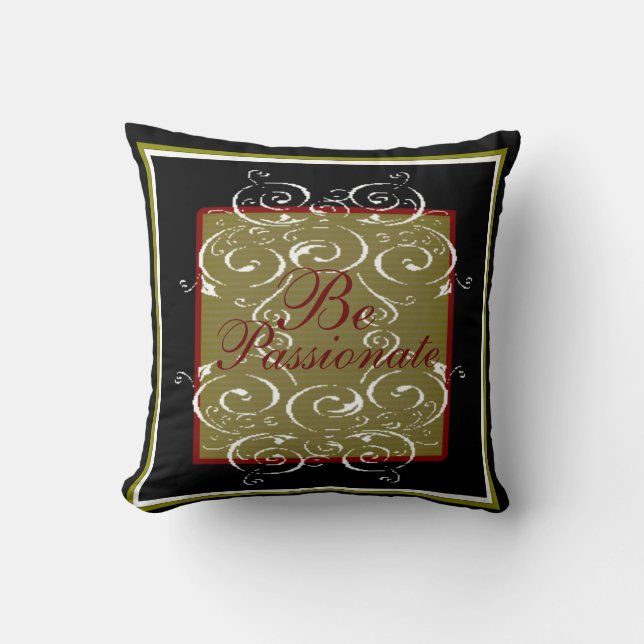 Be Passionate Throw Pillow (Front)