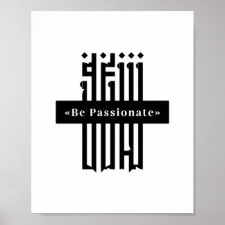 Be Passionate Typography Poster