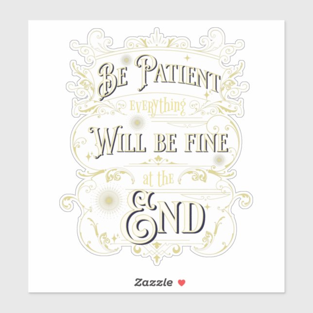 Be Patient Quotation Inspiration Message Phrase (Sheet)