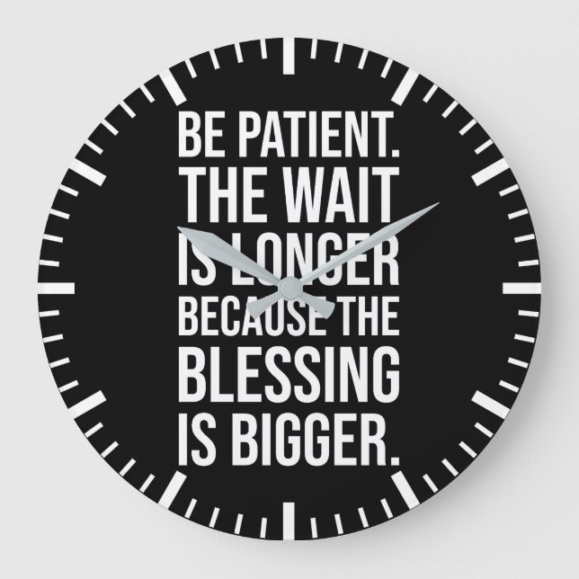 Be Patient - Success Hustle Gym Motivational Large Clock (Front)