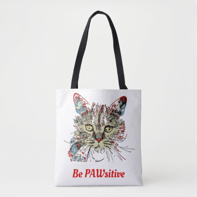 Be PAWsitive, funny cat quote Tote Bag (Front)