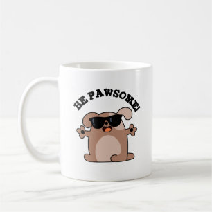 Be Pawsome Funny Awesome Dog Pun  Coffee Mug