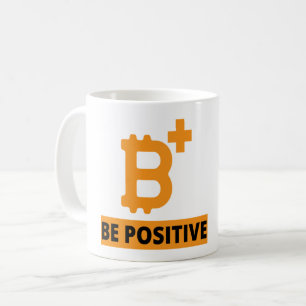 BE POSITIVE - BITCOIN B+VE COFFEE MUG