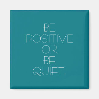 Be Positive Custom Colour Magnet