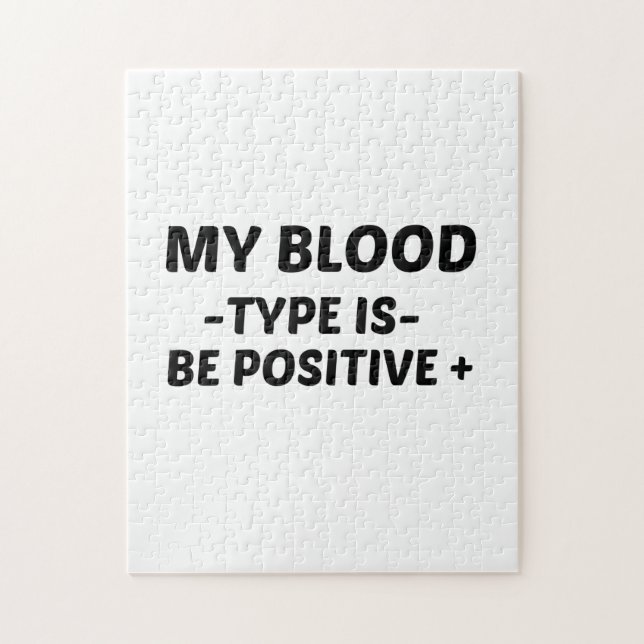 BE POSITIVE MY BLOOD TYPE JIGSAW PUZZLE (Vertical)
