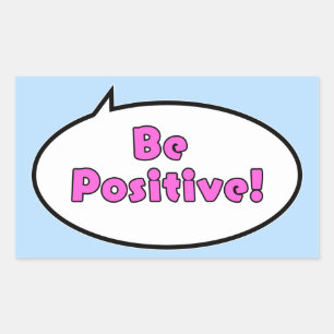 Be Positive! Sticker