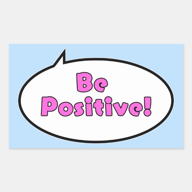 Be Positive! Sticker (Front)