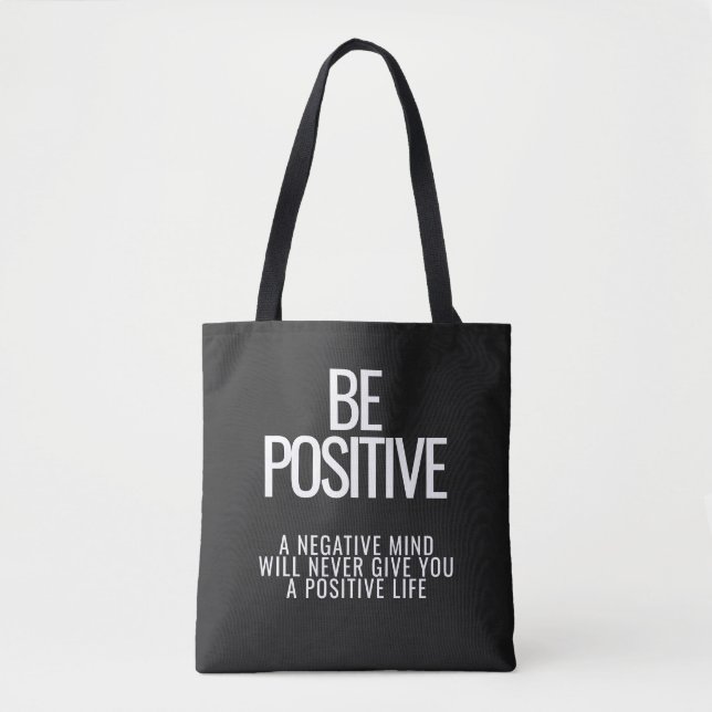 Be Positive Tote Bag –Inspirational Shoulder Bag (Front)
