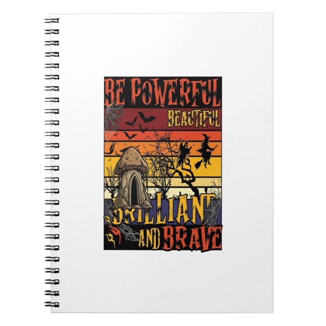 Be Powerful Beautiful Brilliant Halloween Mushroom Notebook (Front)