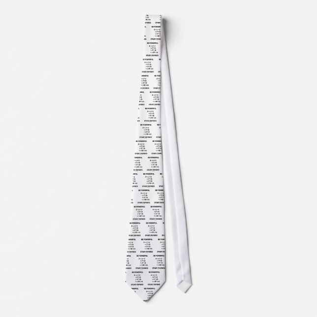 Be Powerful (Power Equations) Study Physics Tie (Front)