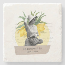 "Be present in the now" coaster