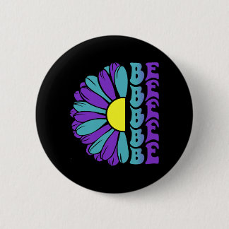 Be Prevention Awareness Suower 2 Inch Round Button