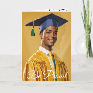 Be Proud Graduation Card (3) Holiday Card