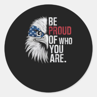 Be Proud Of Who You Are Sticker 