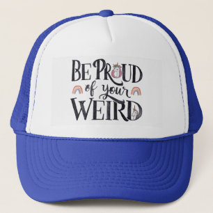 Be Proud Trucker Hat