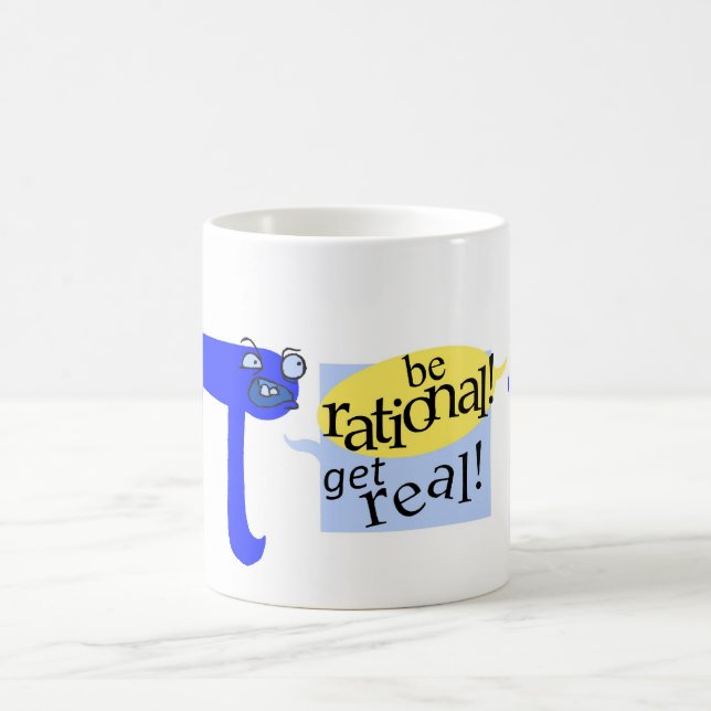 Be rational! Get Real! Coffee Mug (Center)