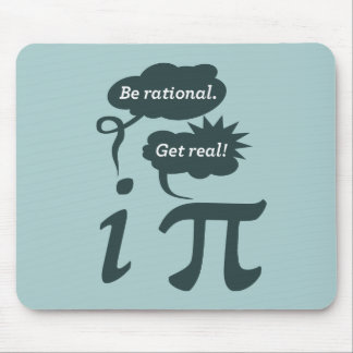 be rational! get real! mouse pad