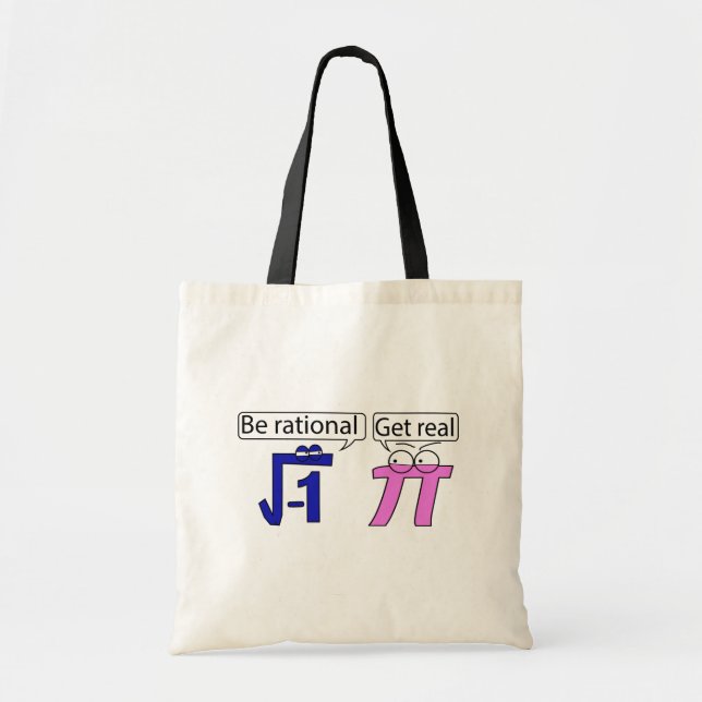 Be Rational! Get Real! Tote Bag (Front)