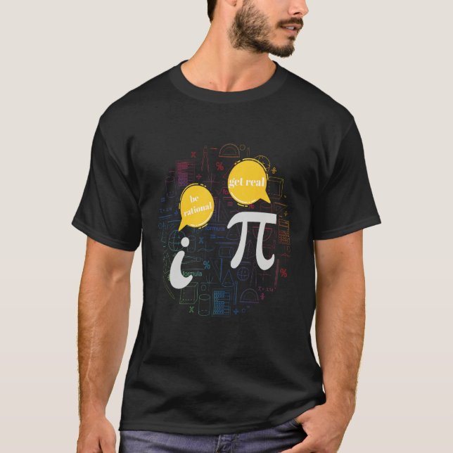 Be Rational Math Humour Pi and i Talking T-Shirt (Front)