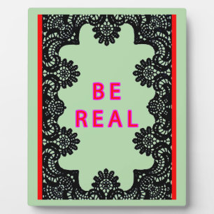 BE REAL jGibney The MUSEUM Zazzle Gifts Plaque