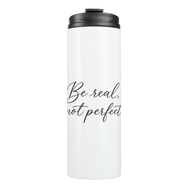 Be real thermal tumbler (Front)