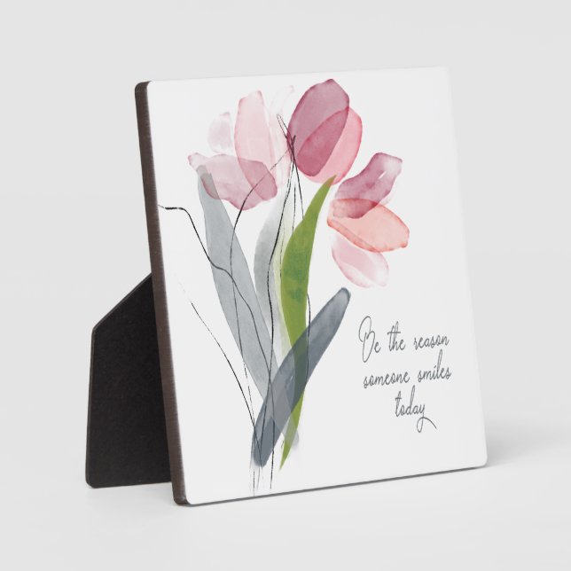 Be Reason Someone Smiles Today Pink Flowers Plaque (Front)