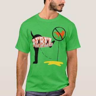 Be rebel T-Shirt