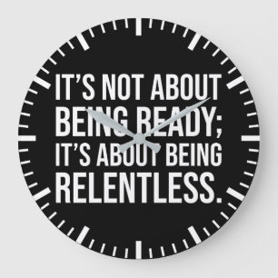 Be Relentless - Success Motivation Large Clock