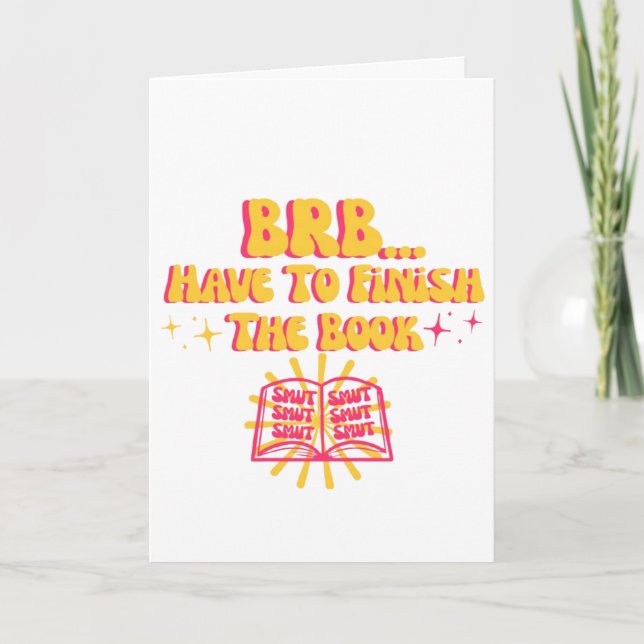 Be Right Back, Have To Finish The Book  Card (Front)