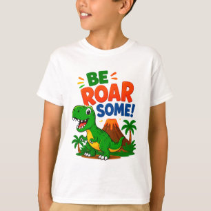 🦖 Be Roar some Dinosaur Kid Gift ⭐ T-Shirt