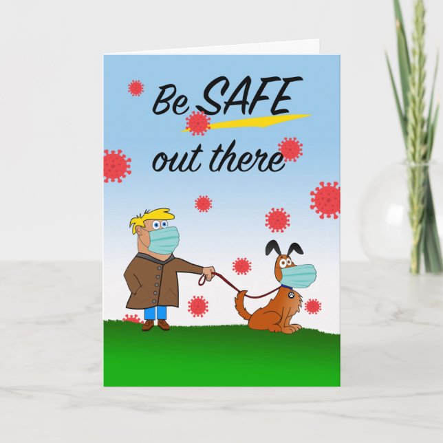 Be Safe Out There, Coronavirus, Man Walking Dog Card (Front)