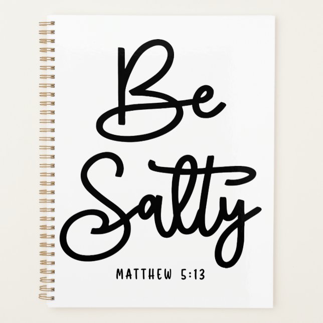 Be Salty Be Light Matthew 5:13 Christian Quote Planner (Front)