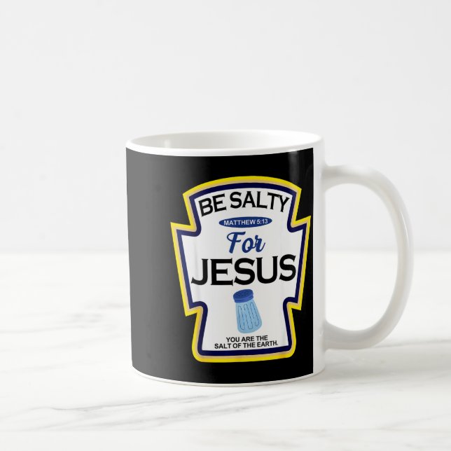Be Salty For Jesus Condiment Sce Christian Hallowe Coffee Mug (Right)