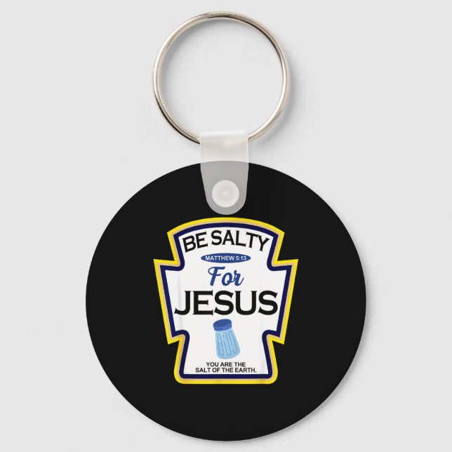Be Salty For Jesus Condiment Sce Christian Hallowe Keychain (Front)