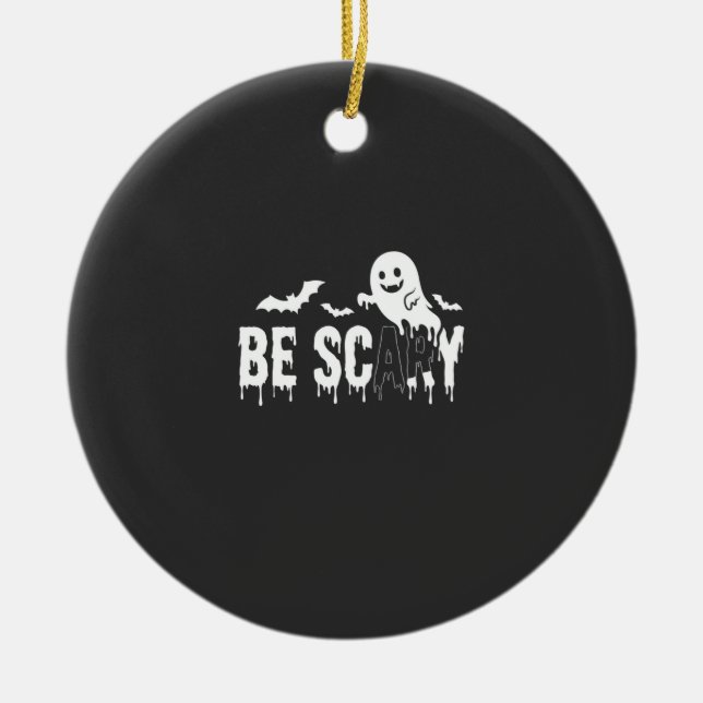 Be Scary Halloween Ghost Bat Design_1 Ceramic Ornament (Front)