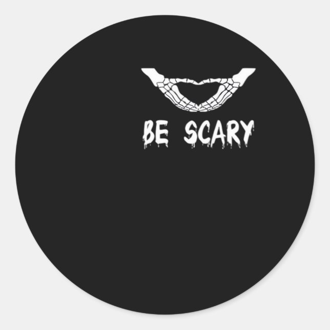 Be Scary Halloween Skeleton Over Heart Classic Round Sticker (Front)