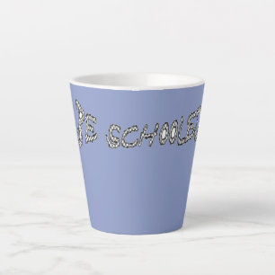 Be Schooled-II Latte Mug