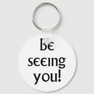 Be Seeing You Villager Keychain