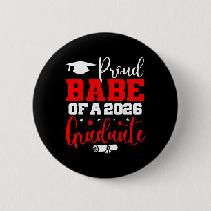 Be Senior 2026 Proud Be Of A Cl Of 2026 Graduate 2 Inch Round Button