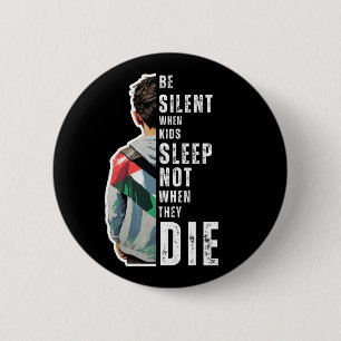 BE SILENT 2 INCH ROUND BUTTON