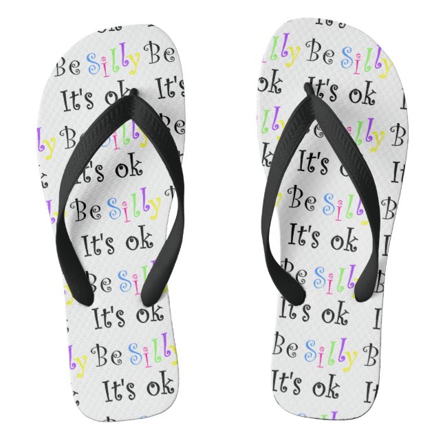 Be Silly It's Ok Flip Flops (Footbed)