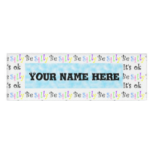 Be Silly It's Ok!-name tag