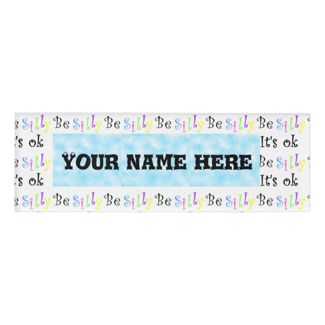 Be Silly It's Ok!-name tag (Front)