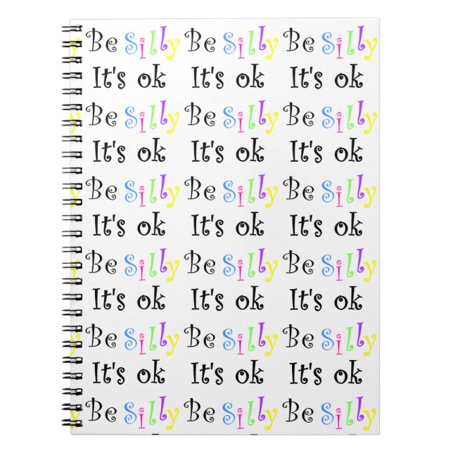 Be Silly It's ok-notebook Notebook (Front)