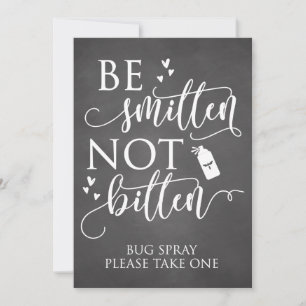 Be Smitten Not Bitten Bug Spray Wedding Decor Sign