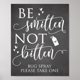 Be Smitten Not Bitten Bug Spray Wedding Decor Sign